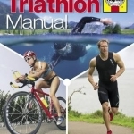 Triathlon Manual: How to Train and Compete Successfully
