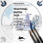 Traditional Dutch Tiles: Colouring Card Book