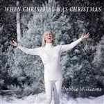 When Christmas Was Christmas by Debbie Williams