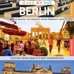 Lonely Planet Make My Day Berlin