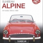 Sunbeam Alpine: All Models 1959 to 1968