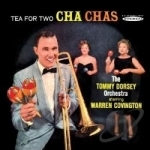 Tea for Two Cha Chas Soundtrack by Warren Covington / Tommy Dorsey Orchestra