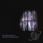 Ghosts Of Sleepwalk Town by Trembling Spheres