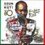 From Africa with Fury: Rise by Seun Kuti / Seun Kuti &amp; Egypt 80