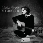 Loving Kind by Nanci Griffith