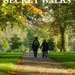 London&#039;s Secret Walks