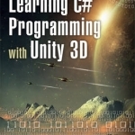 Learning C# Programming with Unity 3D