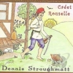 Cadet Rouselle, Vol. 2 by Dennis Stroughmatt &amp; Creole Stomp