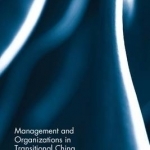 Management and Organizations in Transitional China