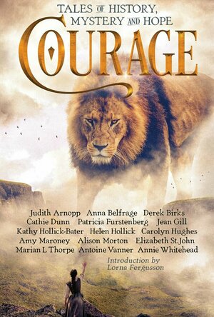 COURAGE: Tales of History, Mystery and Hope