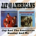 Jay and the Americans/Sunday and Me by Jay &amp; The Americans