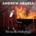 We Are the Underdogs by Andrew Abaria