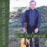 At the Crossroad by Marvin Morrow