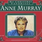 My Christmas Favorites by Anne Murray