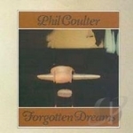 Forgotten Dreams by Phil Coulter