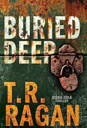Buried Deep (Jessie Cole, #4)