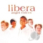 Angel Voices by Libera