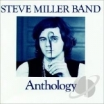 Anthology by Steve Miller