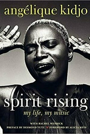 Spirit Rising: My Life, My Music