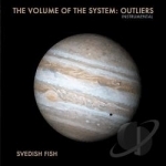 Volume of the System: Outliers Instrumental by Svedish Fish