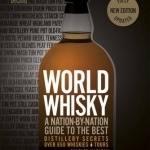 World Whisky: A Nation-by-Nation Guide to the Best