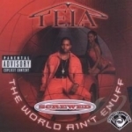 World Ain&#039;t Enuff by Tela