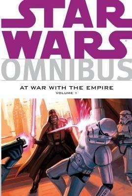 Star Wars Omnibus: At War with the Empire Volume 1