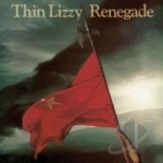 Renegade by Thin Lizzy