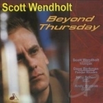 Beyond Thursday by Scott Wendholt
