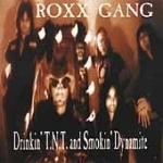 Drinkin&#039; T.N.T. and Smokin&#039; Dynamite by Roxx Gang