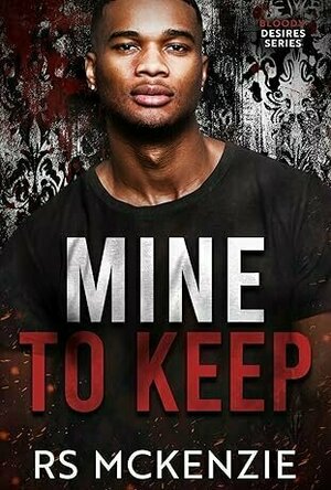 Mine to Keep (Bloody Desires)