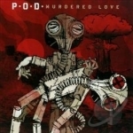 Murdered Love by POD