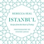 Istanbul: Recipes from the Heart of Turkey