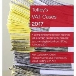 Tolley's VAT Cases: 2017