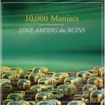 Love Among the Ruins by 10,000 Maniacs