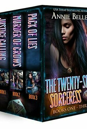 The Twenty-Sided Sorceress Books One-Three: Justice Calling, Murder of Crows, Pack of Lies
