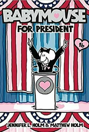 Babymouse for President (Babymouse #16)