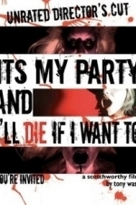 It&#039;s My Party and I&#039;ll Die If I Want To (2009)