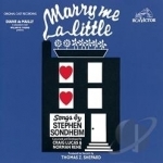 Marry Me A Little Soundtrack by 1981 Off Broadway Cast