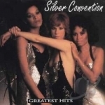 Greatest Hits by The Silver Convention