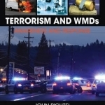 Terrorism and WMDs: Awareness and Response