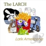 Larix Americana by The Larch