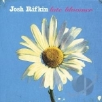 Late Bloomer by Josh Rifkin