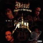 Art of War by Bone Thugs-N-Harmony