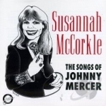 Songs of Johnny Mercer by Susannah Mccorkle