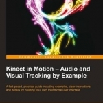 Kinect in Motion Audio and Visual Tracking by Example