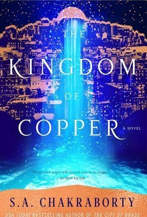 The Kingdom of Copper (The Daevabad Trilogy #2)