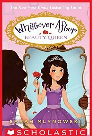 Beauty Queen (Whatever After, #7)
