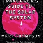 A Space Traveller&#039;s Guide to the Solar System