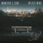 Wilder Mind by Mumford &amp; Sons